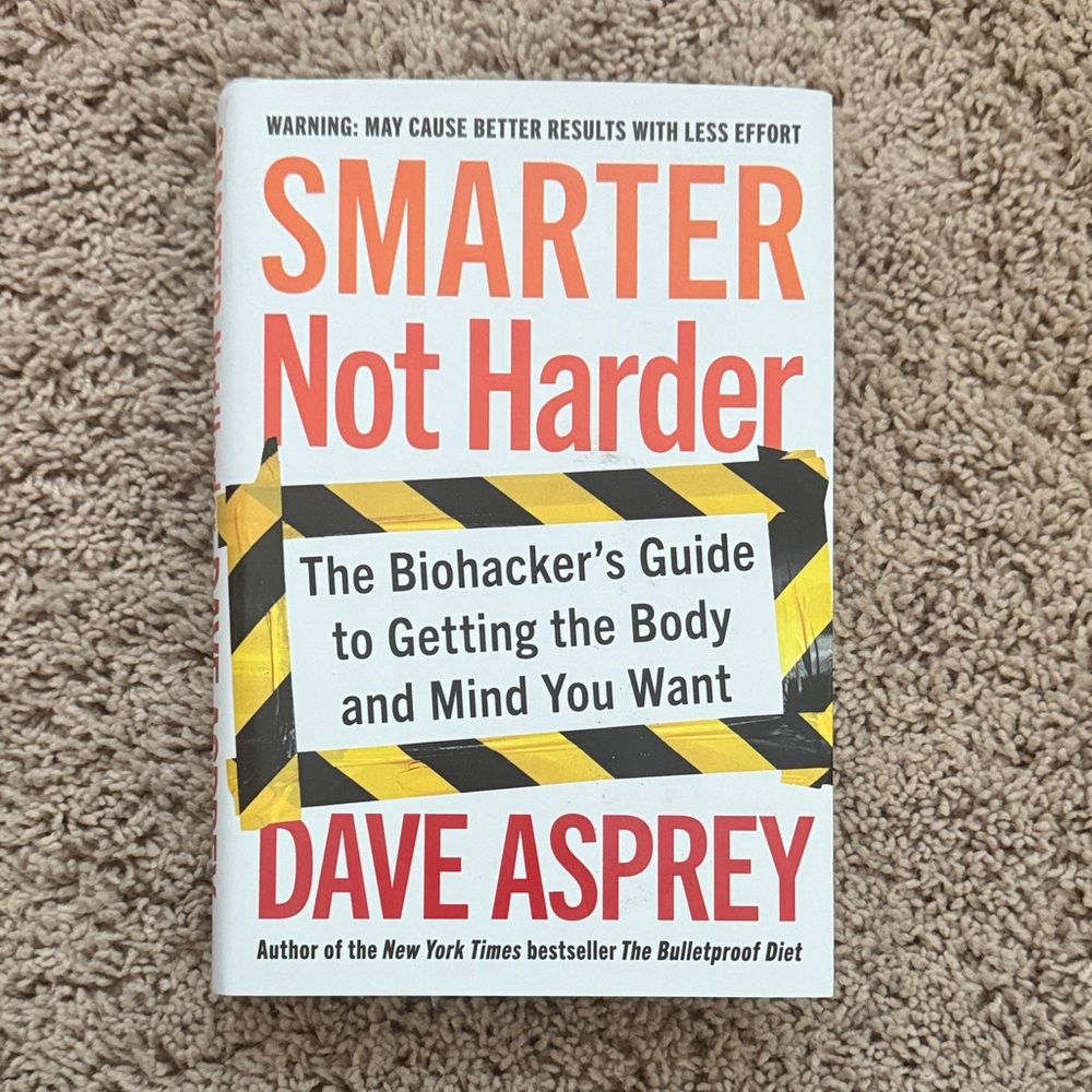 Smarter Not Harder Book by Dave Asprey